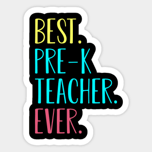 Best Pre-K Grade Teacher Ever Back To School Gift Sticker